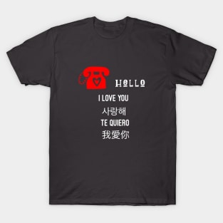 Hello, I love you T-Shirt